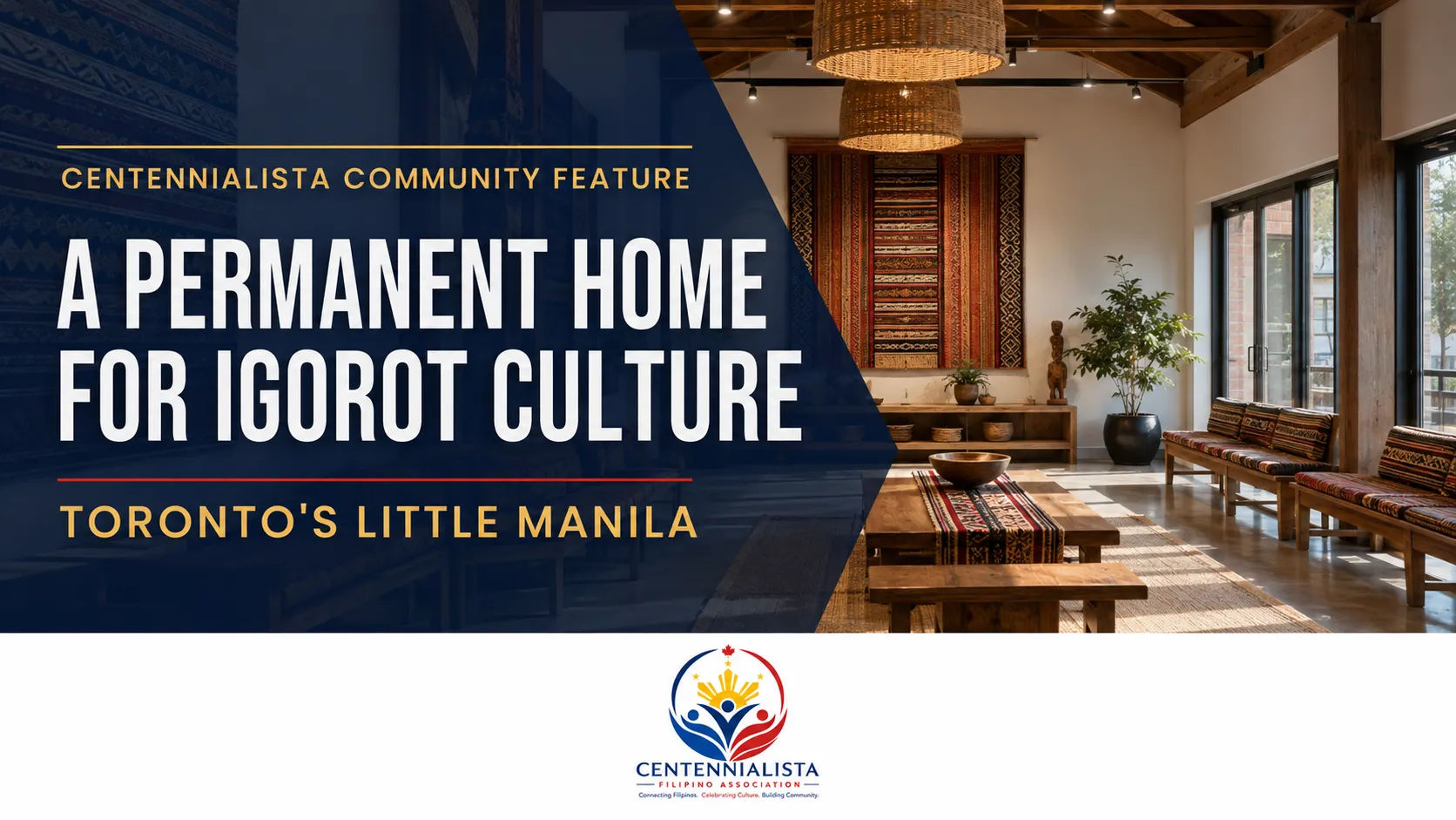 A Permanent Home for Igorot Culture Opens in Toronto’s Little Manila
